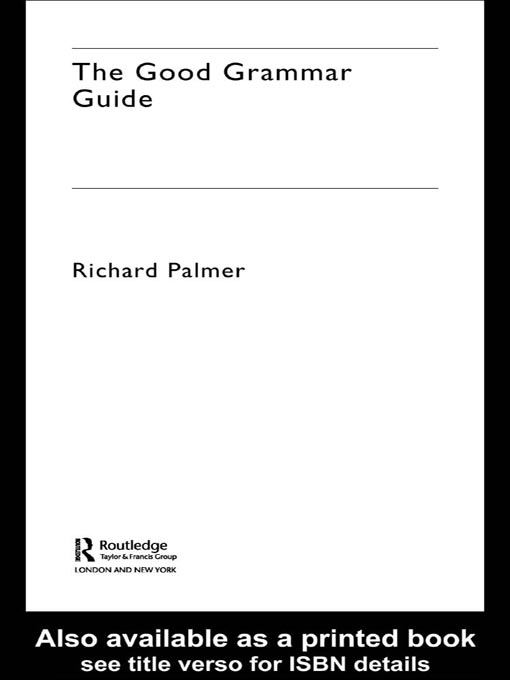 Title details for The Good Grammar Guide by Richard Palmer - Available